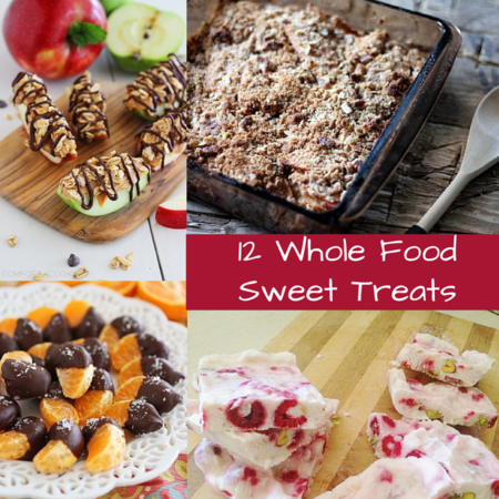 12 Whole Food Sweet Treats