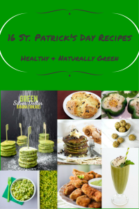 16 Naturally Green & Healthy St Patrick's Day Recipes