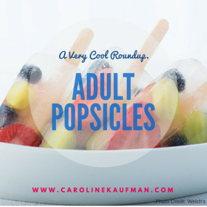 Adult Popsicle Roundup - CarolineKaufman.com