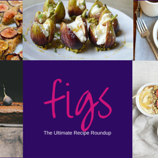 The Ultimate Fresh Fig Recipe Roundup