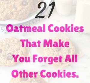 21 Oatmeal Cookies That'll Make You Forget All Other Cookies